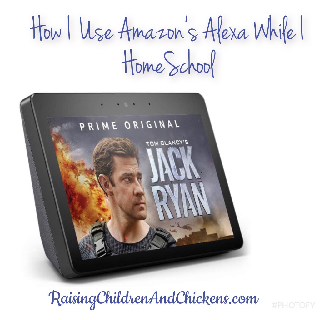 Students Using Alexa How I Use Amazon’s Alexa To Help Me Home School – Children, Chickens ...